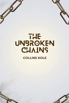 Paperback The Unbroken Chains Book