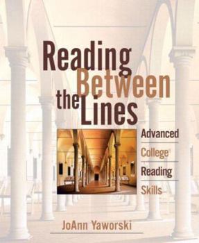 Paperback Reading Between the Lines: Advanced College Reading (Book Alone) Book