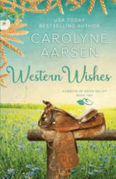 Western Wishes - Book #2 of the Cowboys of Aspen Valley