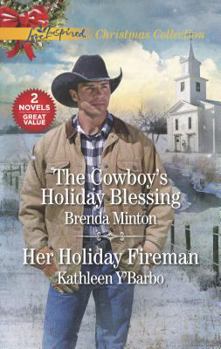 Paperback The Cowboy's Holiday Blessing and Her Holiday Fireman Book