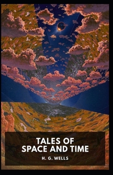 Paperback Tales of Space and Time Illustrated Book