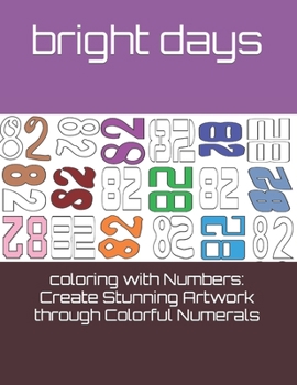 Paperback coloring with Numbers: Create Stunning Artwork through Colorful Numerals Book