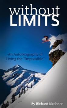 Paperback Without Limits: An Autobiography of Living the Impossible Book
