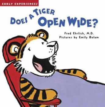 Hardcover Does a Tiger Open Wide? (Early Experiences) Book