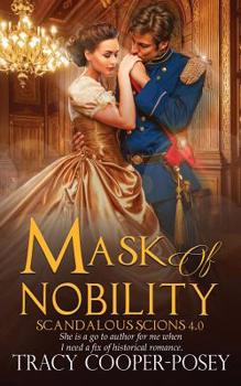 Mask of Nobility - Book #4 of the Scandalous Scions