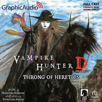 MP3 CD Throng of Heretics [Dramatized Adaptation]: Vampire Hunter D Volume 24 Book