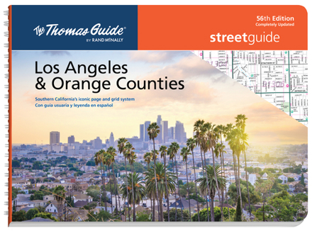 Spiral-bound Thomas Guide: Los Angeles and Orange Counties Street Guide 56th Edition Book