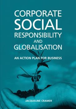 Hardcover Corporate Social Responsibility and Globalisation: An Action Plan for Business Book