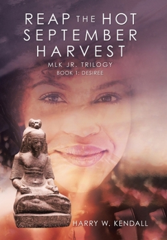 Hardcover Reap the Hot September Harvest: Book 1: Desiree Book