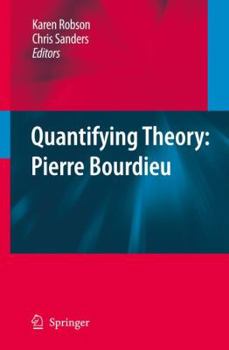 Hardcover Quantifying Theory: Pierre Bourdieu Book