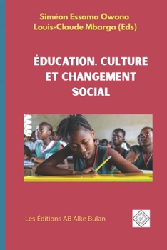 Paperback Éducation, Culture et changement social [French] Book