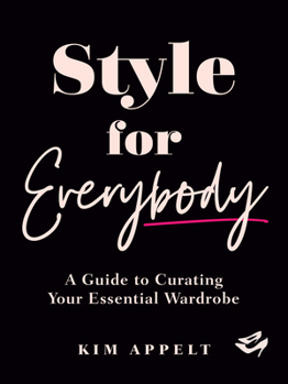 Hardcover Style for Everybody: A Guide to Curating Your Essential Wardrobe Book