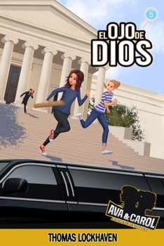 El Ojo de Dios (Libro 5): Ava y Carol: Agencia de Detectives (Spanish Edition)