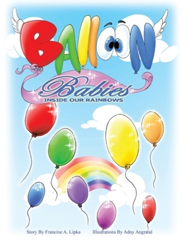 Paperback Balloon Babies Inside Our Rainbows Book