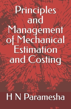 Paperback Principles and Management of Mechanical Estimation and Costing Book