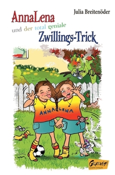 Paperback AnnaLena und der total geniale Zwillings-Trick [German] Book