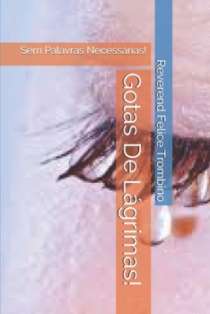 Paperback Gotas De L?grimas!: Sem Palavras Necess?rias! [Portuguese] Book