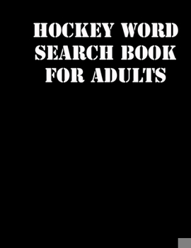 Paperback Hockey Word Search Book For Adults: large print puzzle book.8,5x11, matte cover, soprt Activity Puzzle Book with solution [Large Print] Book