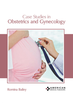 Hardcover Case Studies in Obstetrics and Gynecology Book