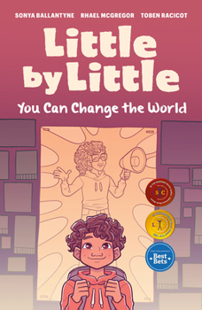 Paperback Little by Little: You Can Change the World Book