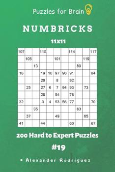 Paperback Puzzles for Brain - Numbricks 200 Hard to Expert Puzzles 11x11 vol. 19 Book