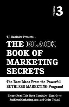 Paperback The Black Book of Marketing Secrets, Vol. 3 Book