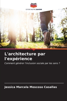 Paperback L'architecture par l'expérience [French] Book