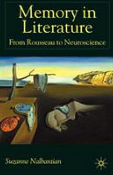 Paperback Memory in Literature: From Rousseau to Neuroscience Book