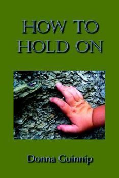 Paperback How To Hold On Book
