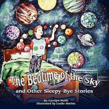 Paperback The Bedtime of the Sky and Other Sleepy-Bye Stories Book