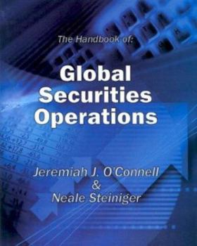 Hardcover The Handbook Of: Global Securities Operations Book