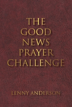 Paperback The Good News Prayer Challenge Book