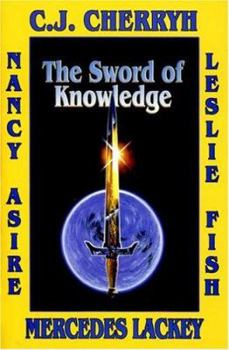 The Sword of Knowledge (Sword of Knowledge, #1-3) - Book  of the Sword of Knowledge