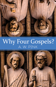 Paperback Why Four Gospels? Book
