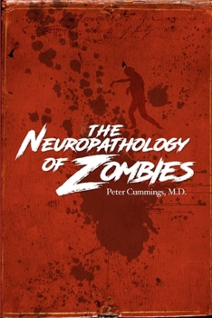 Paperback The Neuropathology of Zombies Book