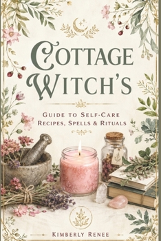 Paperback Cottage Witch's: Guide To Self-Care Recipes, Spells & Rituals Book