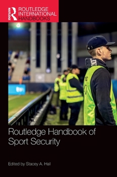Hardcover Routledge Handbook of Sport Security Book