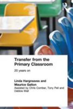 Paperback Transfer from the Primary Classroom: 20 Years On Book