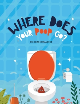Paperback Where Does Your Poop Go? Book