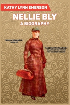 Making Headlines: A Biography of Nellie Bly (People in Focus)