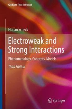 Paperback Electroweak and Strong Interactions: Phenomenology, Concepts, Models Book