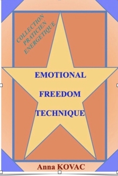 Paperback Emotional Freedom Technique [French] Book