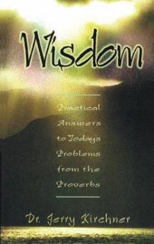 Paperback Wisdom: Practical Answers to Today's Problems from the Proverbs Book