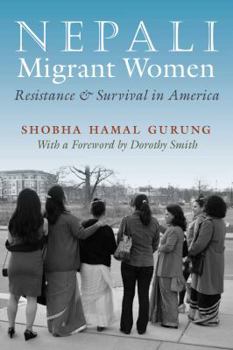 Nepali Migrant Women: Resistance and Survival in America - Book  of the Gender and Globalization
