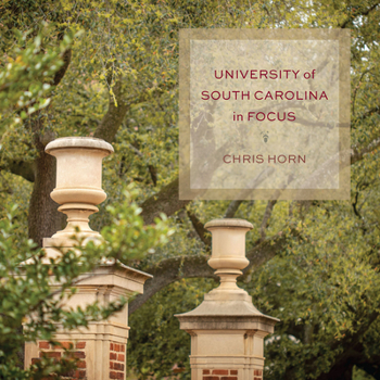 Hardcover University of South Carolina in Focus Book