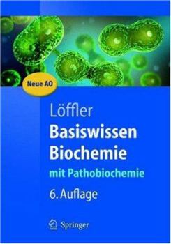 Basiswissen Biochemie: mit Pathobiochemie (Springer-Lehrbuch) (German Edition)