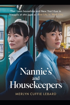 NANNIES AND HOUSEKEEPERS -BOOK 2 OF 5: THE HORROR WE PUT UP WITH