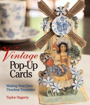 Hardcover Vintage Pop-Up Cards: Making Your Own Timeless Treasures Book