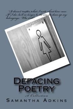 Paperback Defacing Poetry: A Collection Book