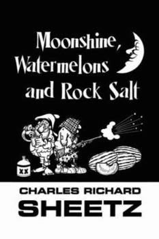Paperback Moonshine, Watermelons and Rock Salt Book